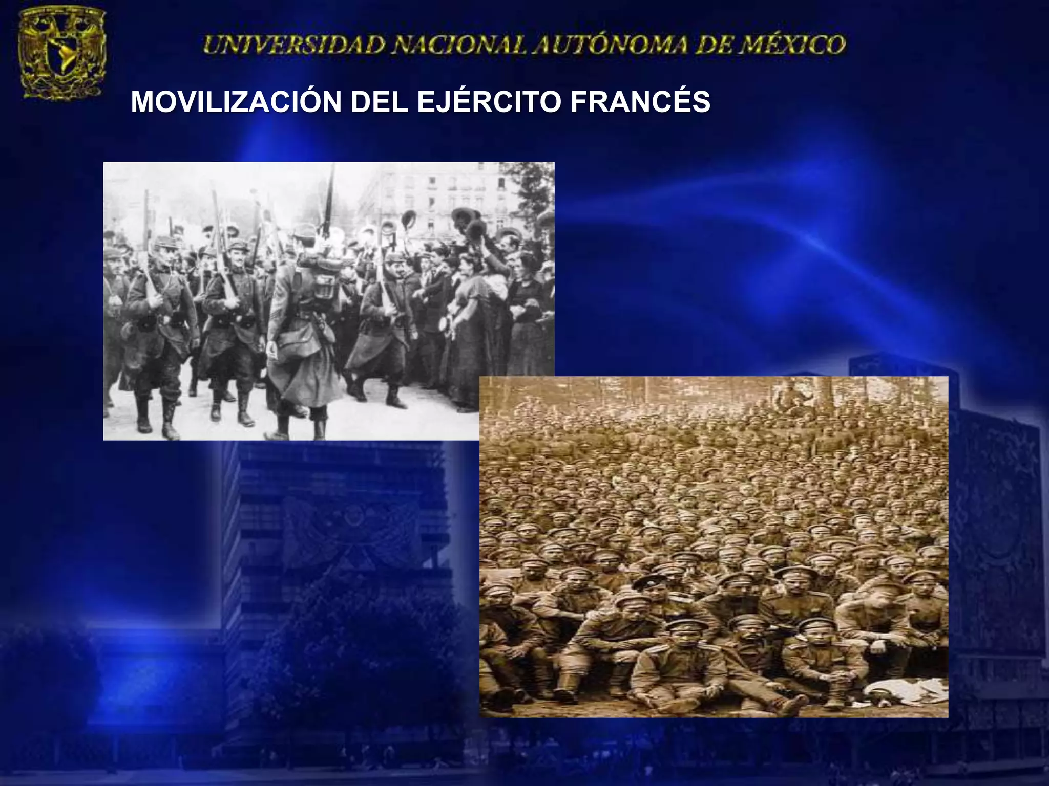 MOVILIZACIÓN DEL EJÉRCITO FRANCÉS
 