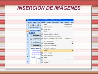 INSERCIÓN DE IMÁGENES
 