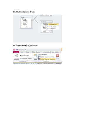 6.7. Mostrar relaciones directas
6.8. Visualizar todas las relaciones
 