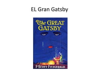 EL Gran Gatsby
 