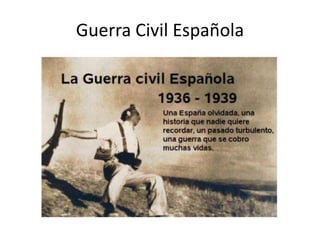 Guerra Civil Española
 