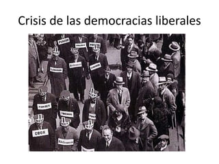 Crisis de las democracias liberales
 