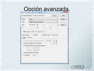 Opción avanzada.
 