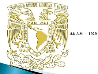 U.N.A.M. - 1929