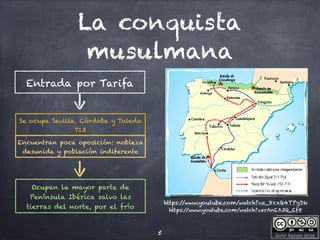 Javier Anzano Jericó
La conquista
musulmana
5
Entrada por Tarifa
Encuentran poca oposición: nobleza
desunida y población indiferente
Ocupan la mayor parte de
Península Ibérica salvo las
tierras del norte, por el frío
Se ocupa Sevilla, Córdoba y Toledo
713
https://www.youtube.com/watch?v=_8cxQ4TPgDk
https://www.youtube.com/watch?v=rAnEA3Q_Ef8
 