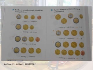 PÁGINA 132 LIBRO 2º TRIMESTRE
 