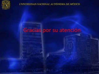 Gracias por su atención
 