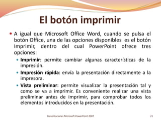 Trabajar con presentaciones. Microsoft Office Powerpoint 2007