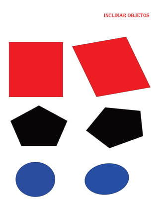 Inclinar objetos
 
