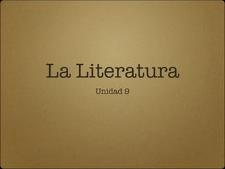 La Literatura ,[object Object]