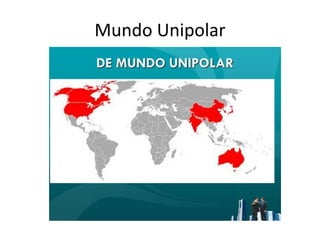 Mundo Unipolar
 