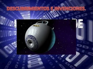 DESCUBRIMIENTOS E INVENCIONES.