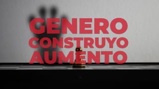 AUMENTO
CONSTRUYO
GENERO