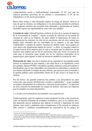 Unidades Didácticas Cátedra Virtual de Responsabilidad Social Empresarial Página 16
comportamiento social y medioambiental...