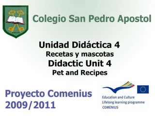 Unidad Didáctica 4 Recetas y mascotas Didactic Unit 4 Pet and Recipes 