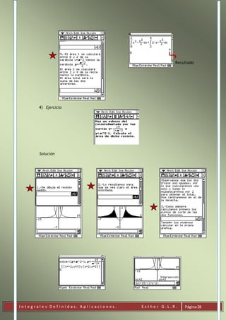 I n t e g r a l e s D e f i n i d a s . A p l i c a c i o n e s . E s t h e r G . L . R . Página28
Resultado
4) Ejercicio
Solución
 