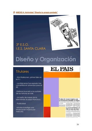   26	
  
 ANEXO 4: Actividad “Diseña tu propia portada”
 