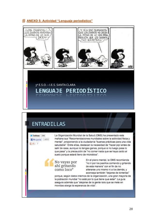   28	
  
 ANEXO 5: Actividad “Lenguaje periodístico”
 