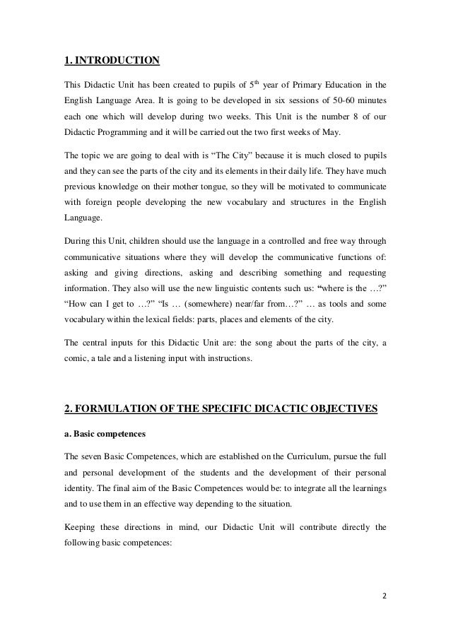 didactic unit I didactic unit design 1 introduction-justification this didactic unit is based on the three main points of english language: phonetics, vocabulary and grammar i am going to begin this didactic unit with a short text: talking about school. didactic unit I didactic unit design 1 introduction-justification this didactic unit is based on the three main points of english language: phonetics, vocabulary and grammar i am going to begin this didactic unit with a short text: talking about school.