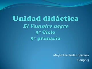 Mayte Ferrández Serrano
Grupo 5
 