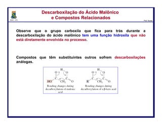 DQOI - UFC Prof. Nunes
Existem várias possibilidades para o resto do mecanismo. Uma possibilidade
envolve uma reação do íon carboxilato com AIH3, seguido de eliminação de
modo a formar um aldeído:
Sob estas condições, o aldeído não pode ser isolado. Em vez disso, é ainda
atacados pelo LAH para formar um alcóxido que é, então, protonado quando
H3O+ é adicionado ao fraco reacional.
Redução de Ácidos CarboxílicosRedução de Ácidos Carboxílicos
23
 