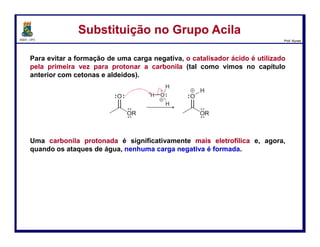 DQOI - UFC Prof. Nunes
Como podemos interconvertê-los?
O
N
R
R
..
O
O
R..
..
O
O
O
..
..
O
Cl
..
..
:
O
OH
?
??
?
?
?
?
?
Síntese dos DerivadosSíntese dos Derivados
Regra: um derivado só pode ser convertido em outro menos reativo.
57
 