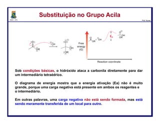 DQOI - UFC Prof. Nunes
O
N
R
R
..
O
O
R..
..
O
O
O
..
..
O
Cl
..
..
:
O
OH
O
OH
SOCl2 HOH
HO
O
+ HCl
HCl +
ROH
HNR2
HCl +
Um cloreto de acila, sob tratamento com um nucleófilo apropriado,
pode ser convertido facilmente em qualquer um dos outros
derivados.
Reações de Cloretos de AcilaReações de Cloretos de Acila
60
 
