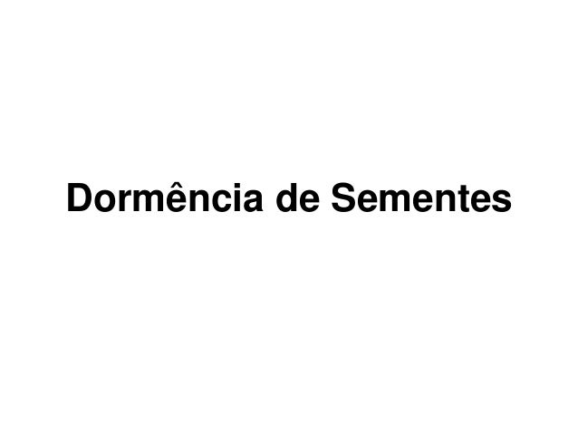 Dormência de Sementes
 