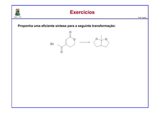 DQOI - UFC Prof. Nunes
ExercíciosExercícios
Proponha uma eficiente síntese para a seguinte transformação:
 