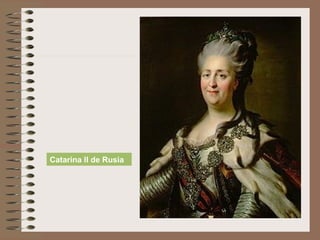 Catarina II de Rusia
 