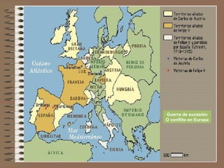 Guerra de sucesión
O conflito en Europa
 