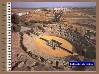 Anfiteatro de Itálica
 
