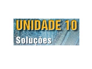 Unidade10   soluções