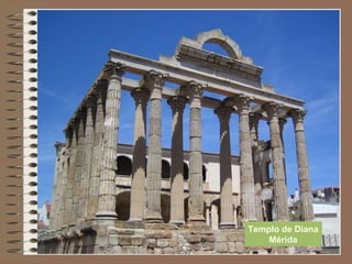 Templo de Diana
Mérida
 