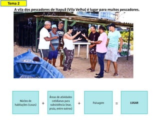 A vila dos pescadores de Itapuã (Vila Velha) é lugar para muitos pescadores.
Tema 2
 
