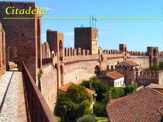 Citadela:
 