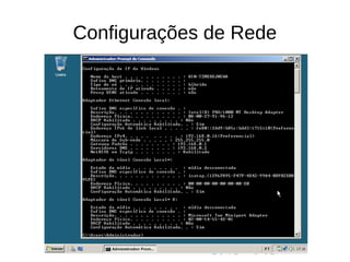 Configurações de Rede
 