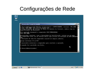 Configurações de Rede
 