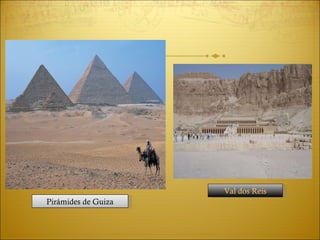 Val dos Reis Pirámides de Guiza 