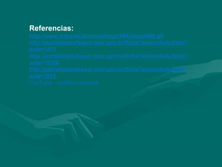 Referencias:
http://www.integral.br/zoom/imgs/349/image006.gif
http://portaldoprofessor.mec.gov.br/fichaTecnicaAula.html?
aula=1271
http://portaldoprofessor.mec.gov.br/fichaTecnicaAula.html?
aula=19158
http://portaldoprofessor.mec.gov.br/fichaTecnicaAula.html?
aula=7815
YouTube - conflitos urbanos
 