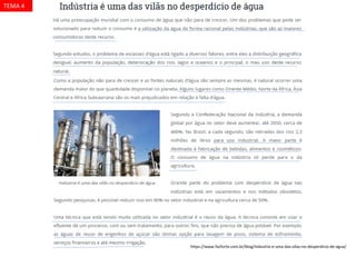 https://www.fazforte.com.br/blog/industria-e-uma-das-vilas-no-desperdicio-de-agua/
TEMA 4
 