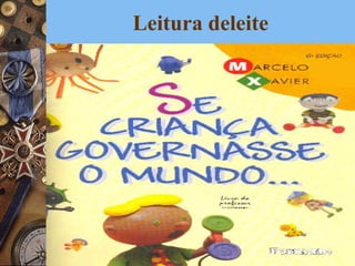 Leitura deleite
 