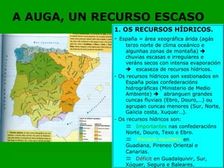 A AUGA, UN RECURSO ESCASO 