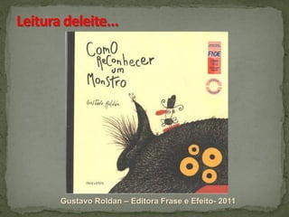 Gustavo Roldan – Editora Frase e Efeito- 2011

 