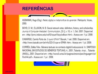 REFERÊNCIAS




2/6/2010
 