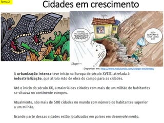 Cidades em crescimentoTema 2
Disponível em: http://www.matutando.com/charge-enchentes/
 