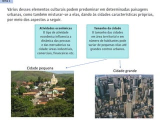 Cidade pequena
Cidade grande
Tema 1
 