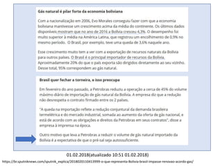 https://br.sputniknews.com/sputnik_explica/2018020110413999-o-que-representa-Bolivia-brasil-impasse-renovao-acordo-gas/
01.02.2018(atualizado 10:51 01.02.2018)
 