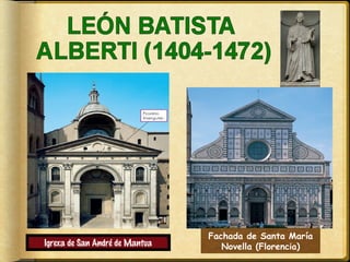 Igrexa de San André de Mantua

Fachada de Santa María
Novella (Florencia)

 