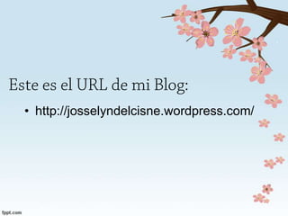 • http://josselyndelcisne.wordpress.com/
 